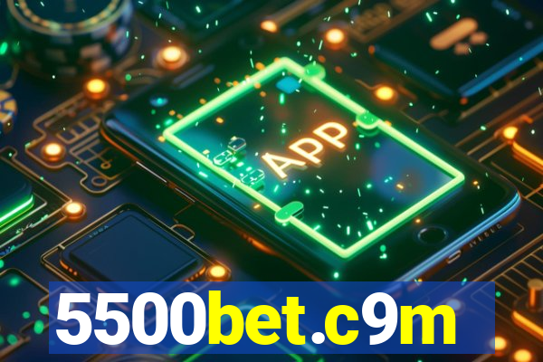 5500bet.c9m