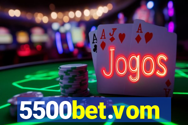 5500bet.vom