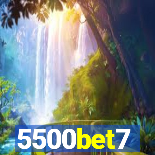 5500bet7