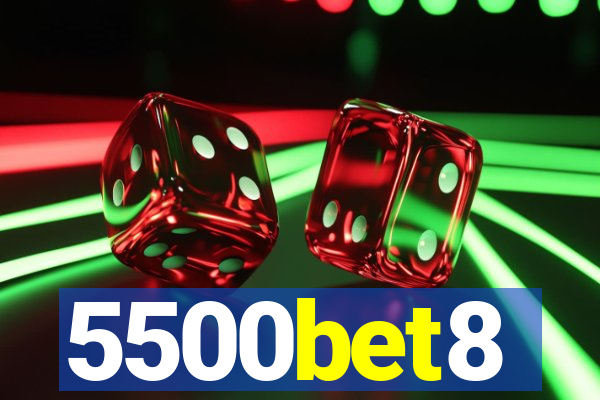5500bet8