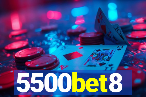 5500bet8