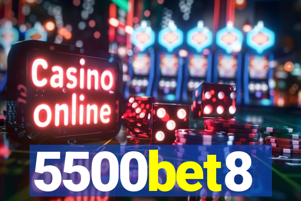5500bet8