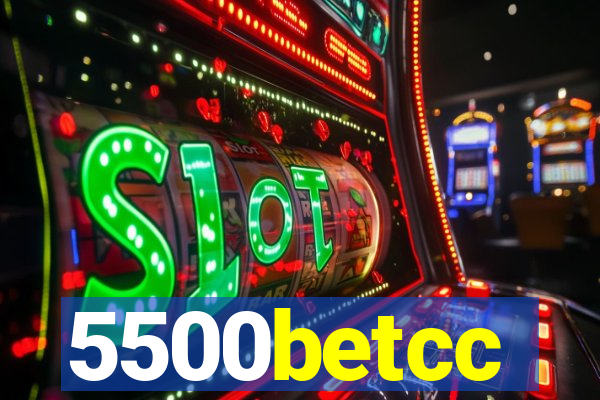 5500betcc