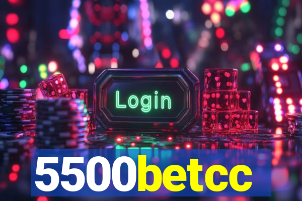 5500betcc
