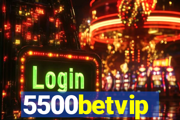 5500betvip