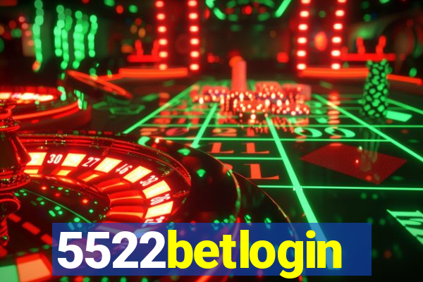 5522betlogin