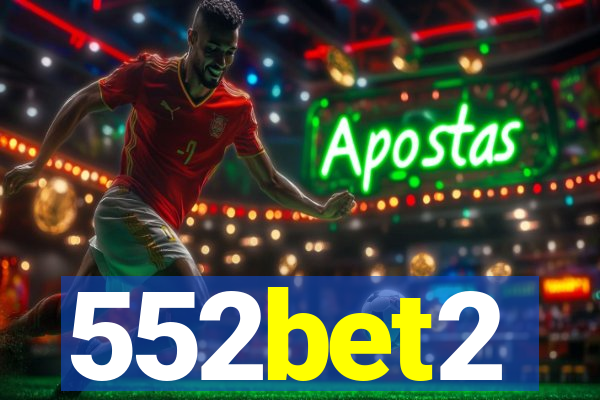 552bet2