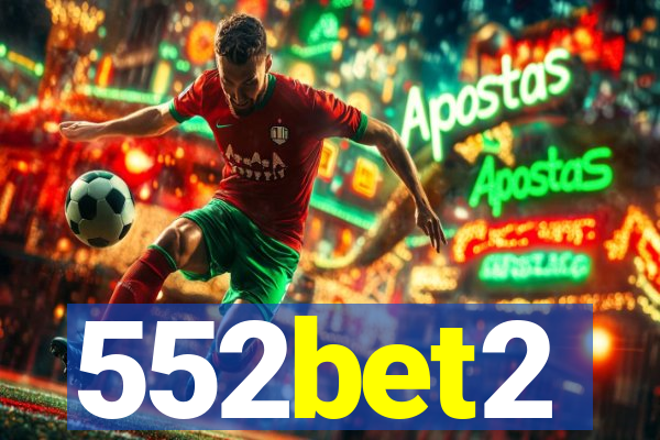 552bet2