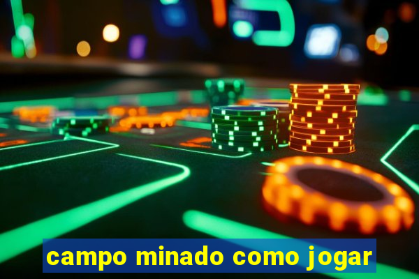 campo minado como jogar