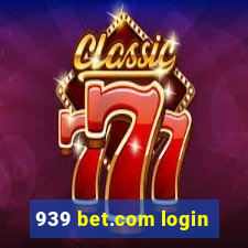 939 bet.com login