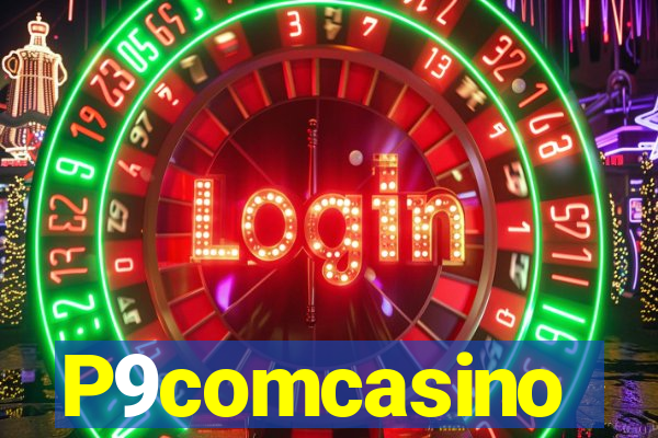 P9comcasino
