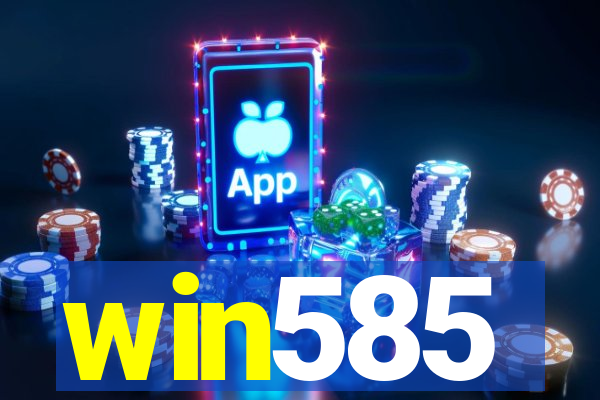 win585