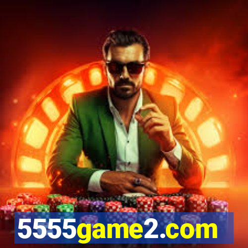 5555game2.com