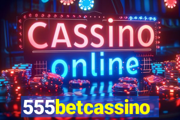 555betcassino