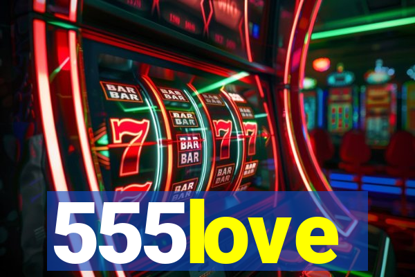 555love