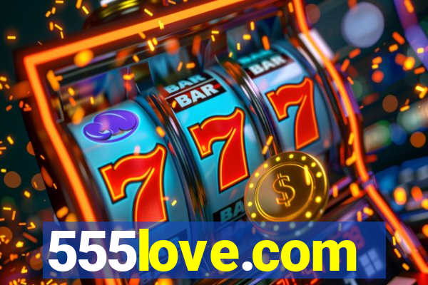 555love.com