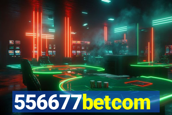 556677betcom