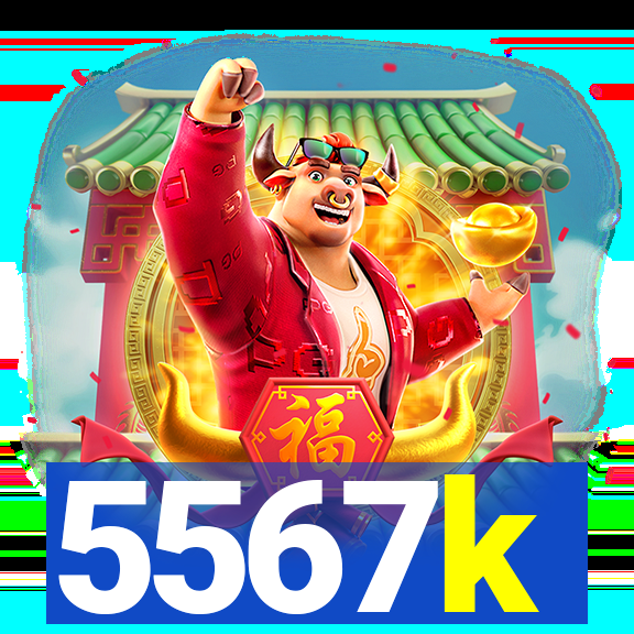 5567k