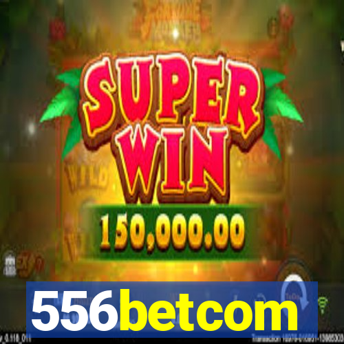 556betcom