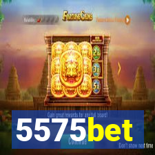 5575bet