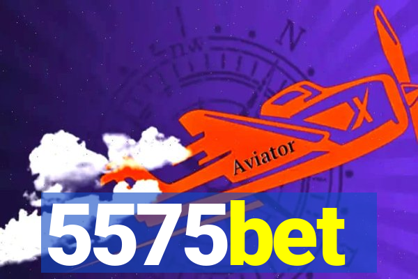 5575bet