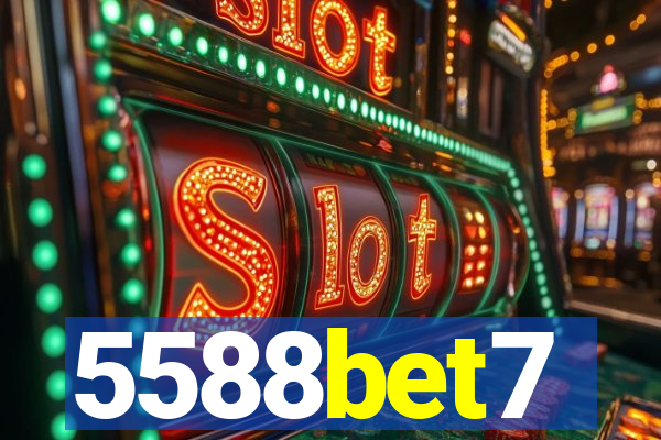 5588bet7