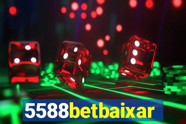 5588betbaixar