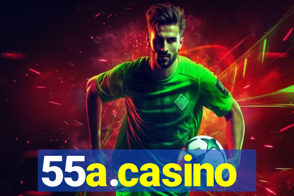 55a.casino