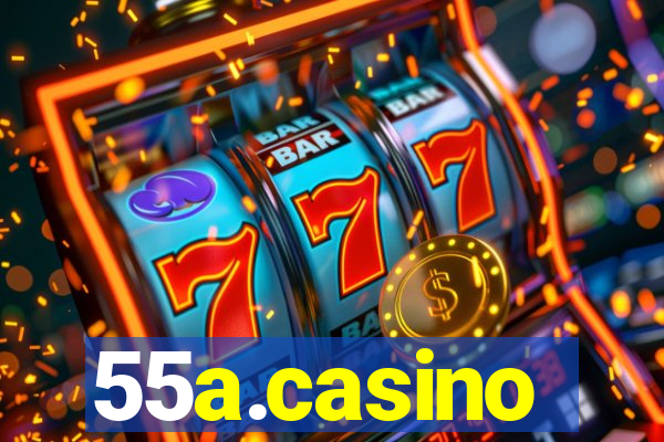 55a.casino