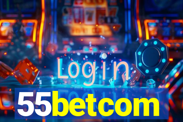 55betcom