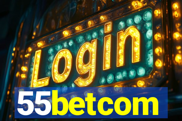 55betcom