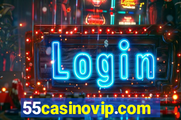 55casinovip.com