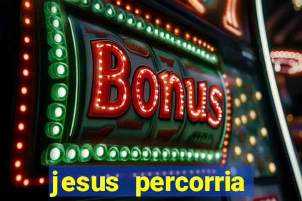 jesus percorria todas as cidades caminho neocatecumenal