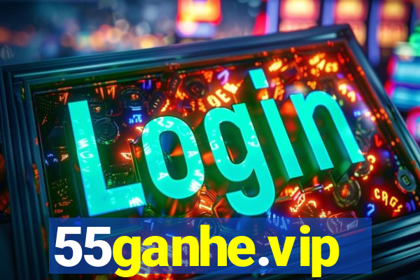 55ganhe.vip