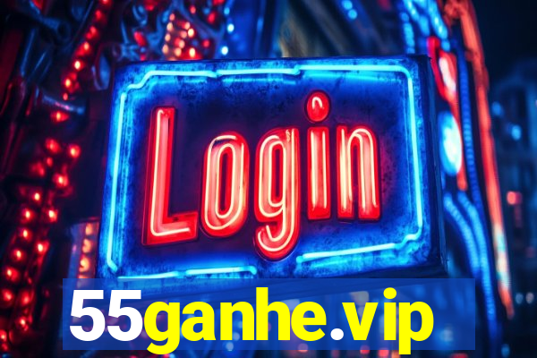 55ganhe.vip