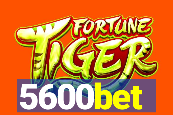 5600bet