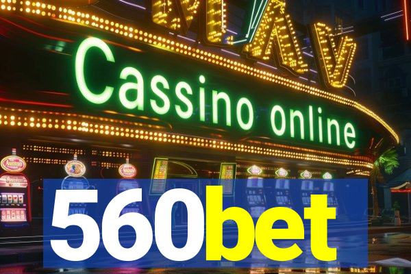 560bet