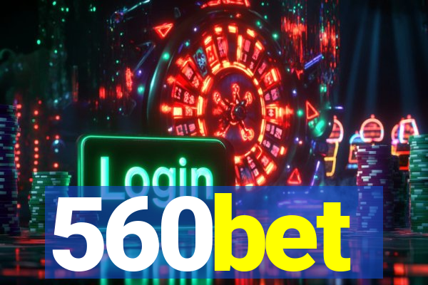 560bet