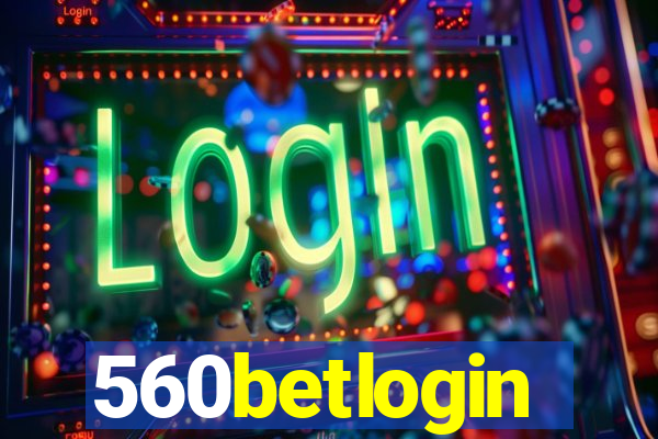 560betlogin