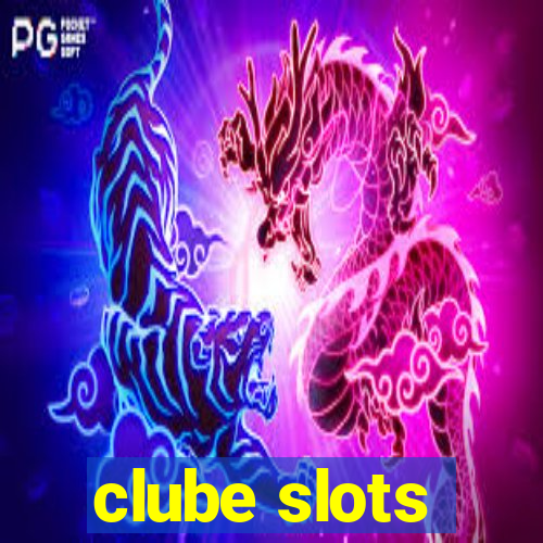 clube slots