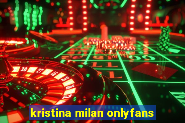 kristina milan onlyfans
