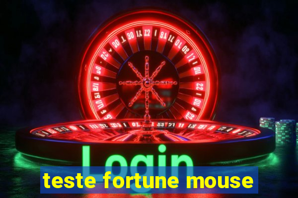 teste fortune mouse