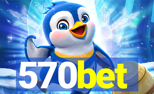 570bet