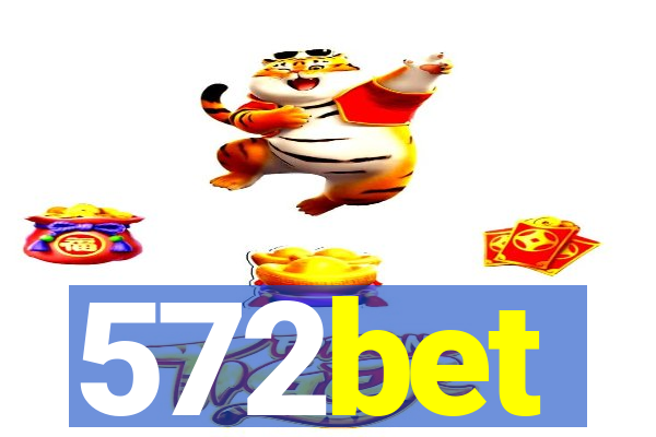 572bet