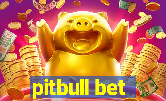 pitbull bet