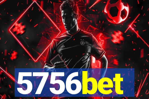 5756bet