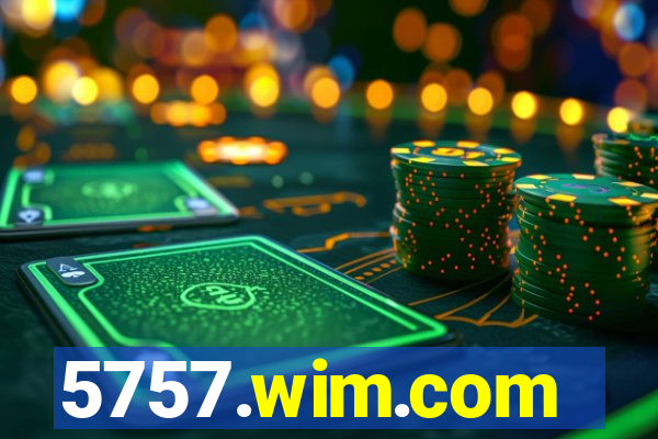 5757.wim.com