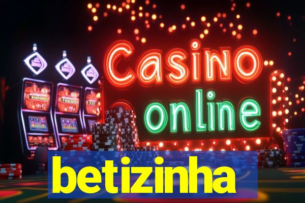 betizinha