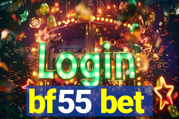 bf55 bet