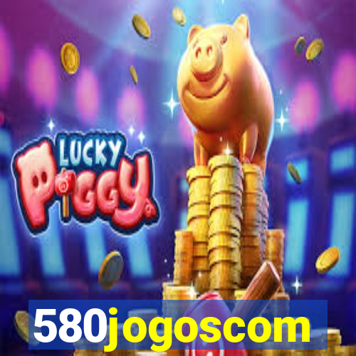 580jogoscom